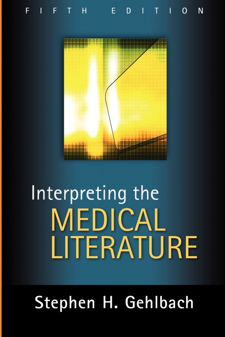 Interpreting the Medical Literature