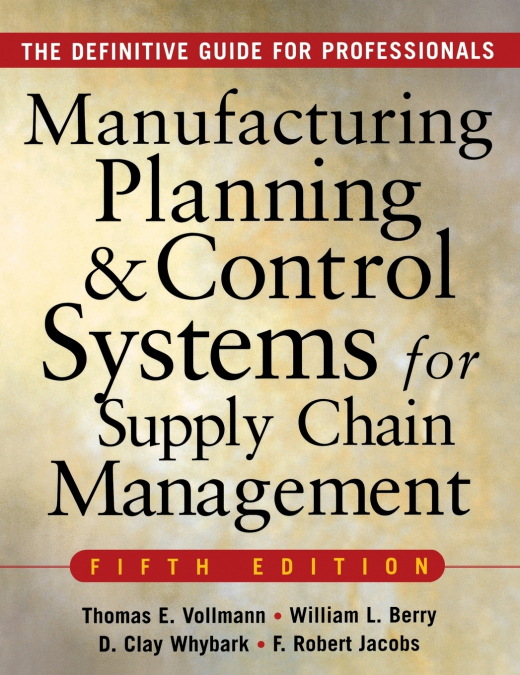 Manufacturing Planning and Control Systems for Supply Chain Management
