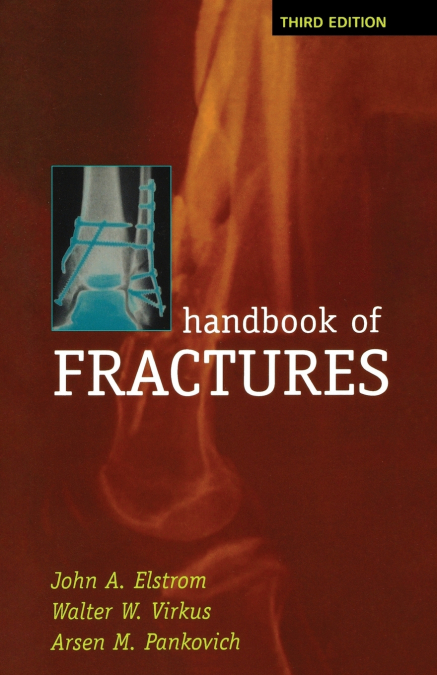 Handbook of Fractures, Third Edition