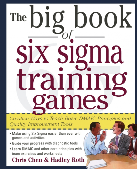 The Big Book of Six SIGMA Training Games