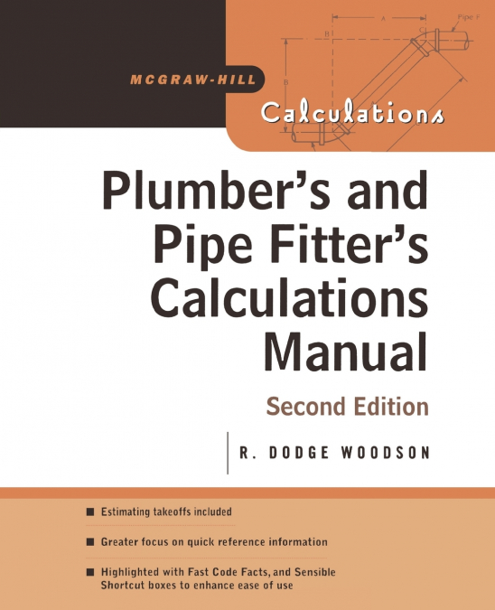 Plumber’s and Pipe Fitter’s Calculations Manual