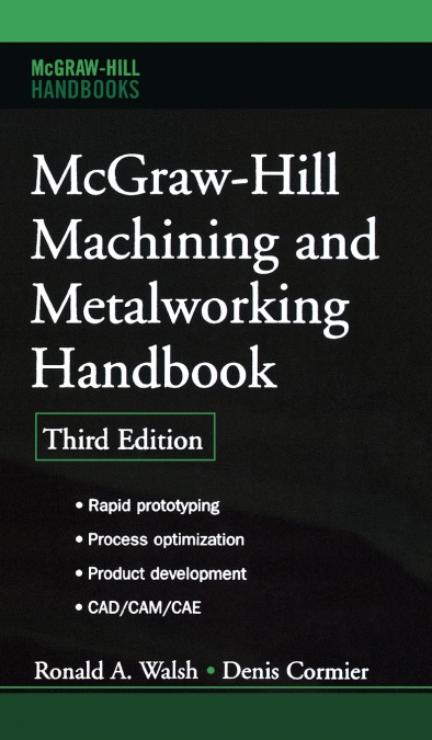 McGraw-Hill Machining and Metalworking Handbook
