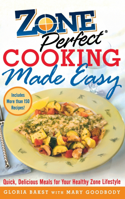 Zone Perfect Cooking Made Easy