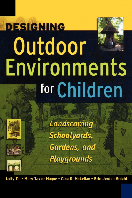 Designing Outdoor Environments for Children