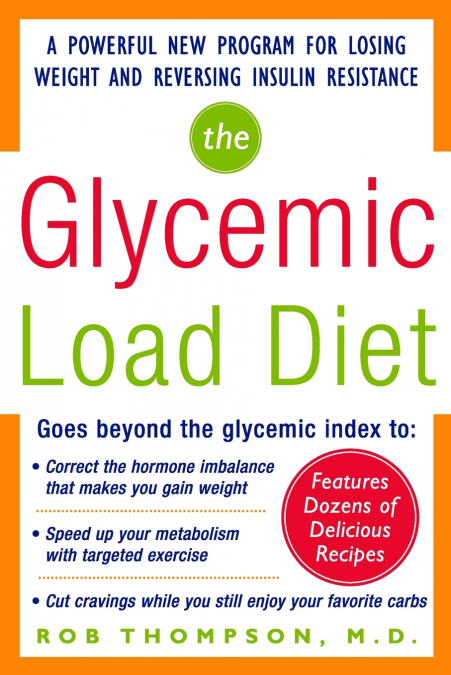THE GLYCEMIC LOAD DIET