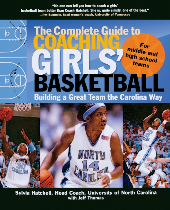 The Complete Guide to Coaching Girls’ Basketball