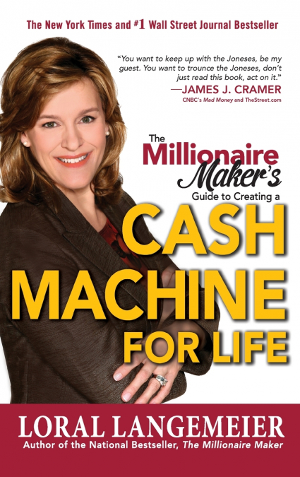 The Millionaire Maker’s Guide to Creating a Cash Machine for Life
