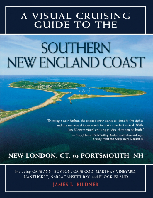 A Visual Cruising Guide to the Southern New England Coast