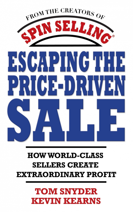Escaping the Price-Driven Sale