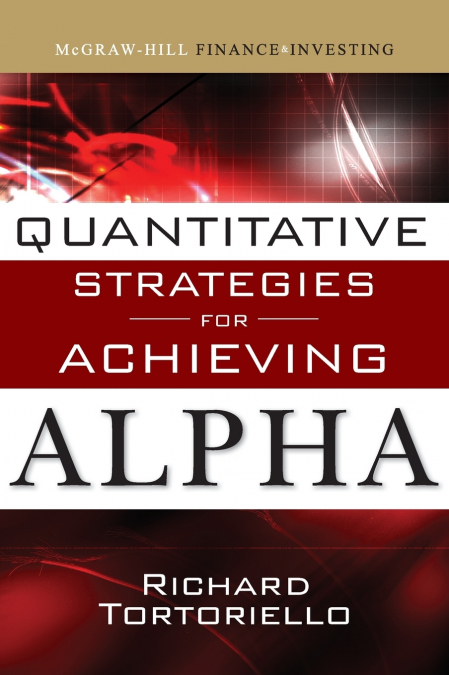 Quantitative Strategies for Achieving Alpha