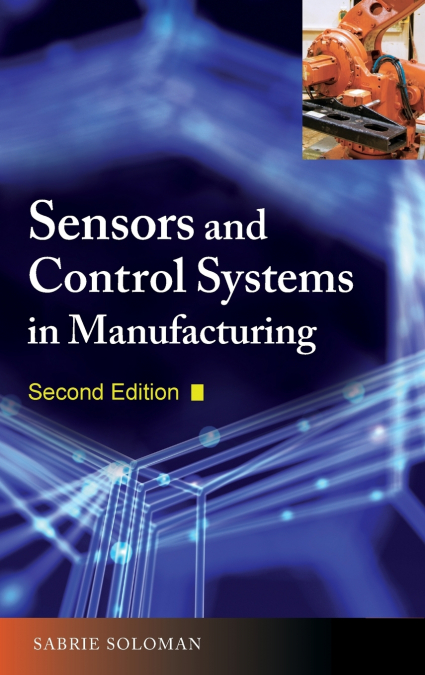 Sensors and Control Systems in Manufacturing
