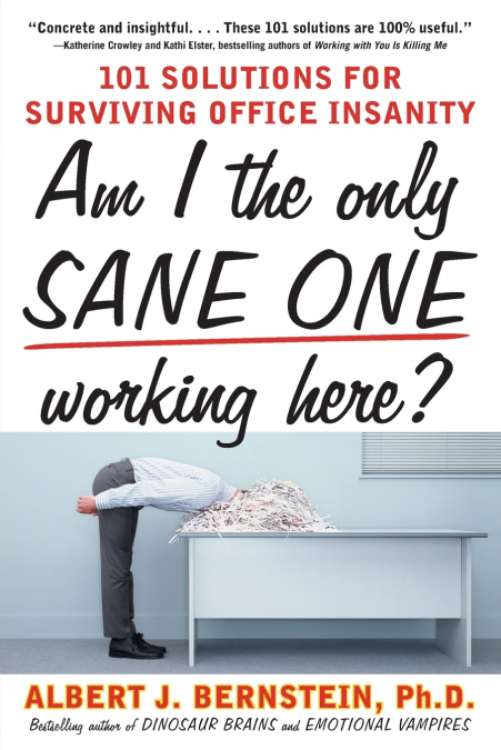 Am I The Only Sane One Working Here?