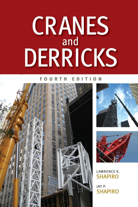 Cranes and Derricks, Fourth Edition
