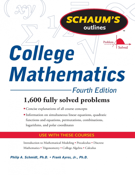 Schaum’s Outline of College Mathematics, Fourth Edition
