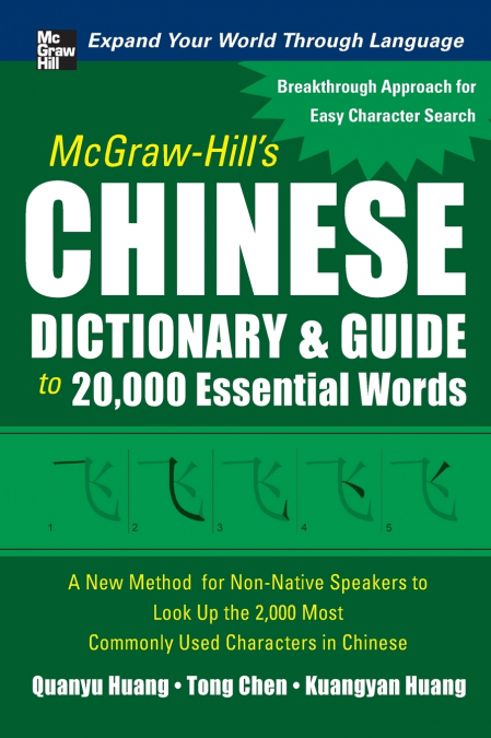 McGraw-Hill’s Chinese Dictionary and Guide to 20,000 Essential Words