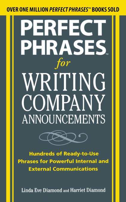Perfect Phrases for Writing Company Announcements