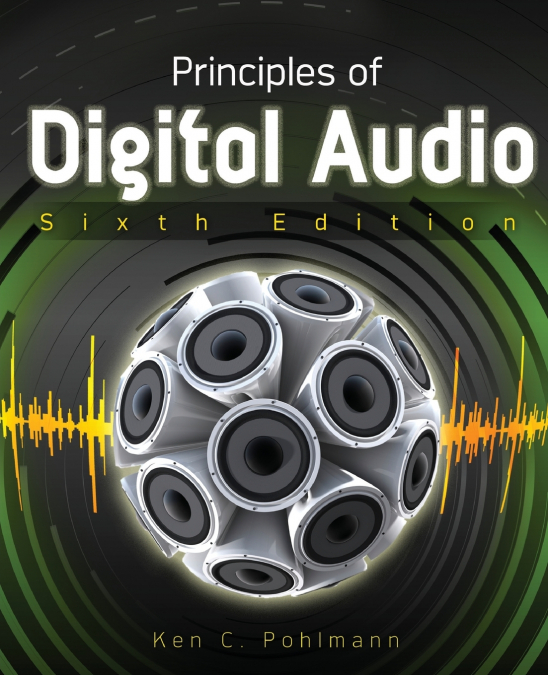 Principles of Digital Audio, Sixth Edition