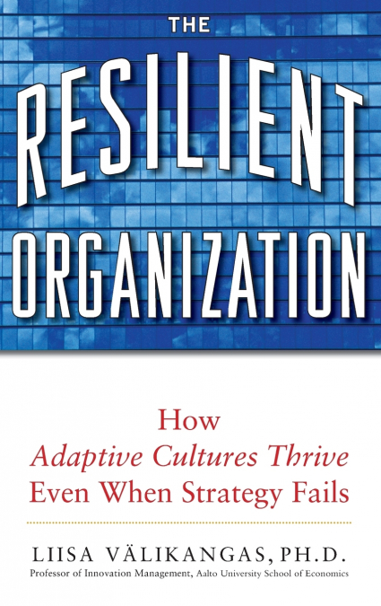 The Resilient Organization