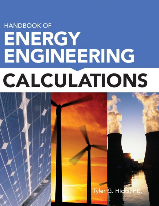 Handbook of Energy Engineering Calculations