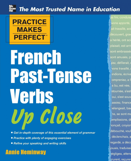 Practice Makes Perfect French Past-Tense Verbs Up Close