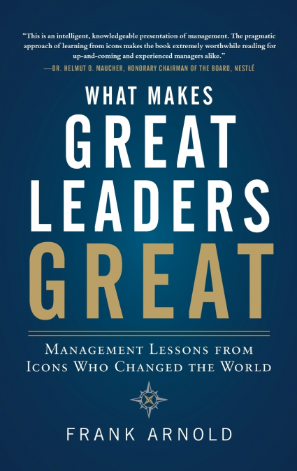 What Makes Great Leaders Great