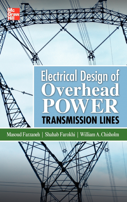 Electrical Design of Overhead Power Transmission Lines