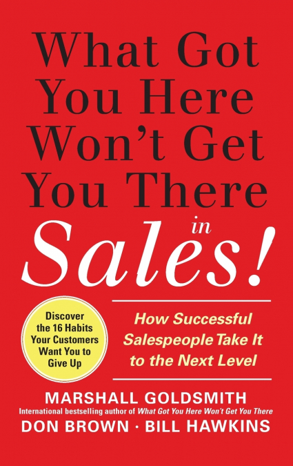 What Got You Here Won’t Get You There in Sales
