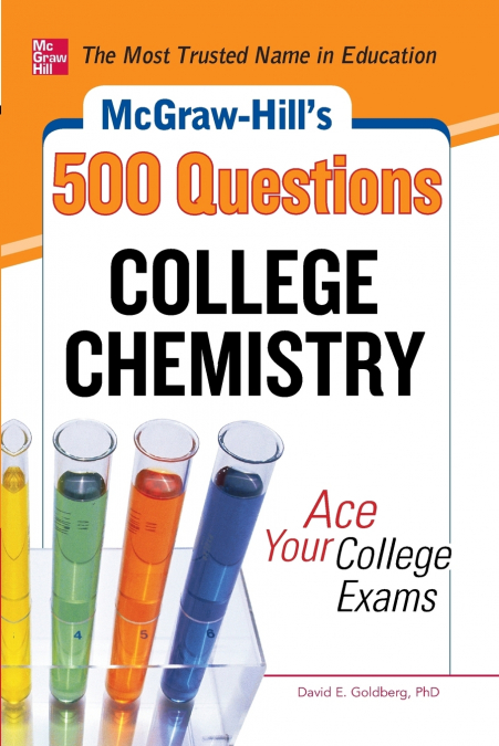 McGraw-Hill’s 500 College Chemistry Questions