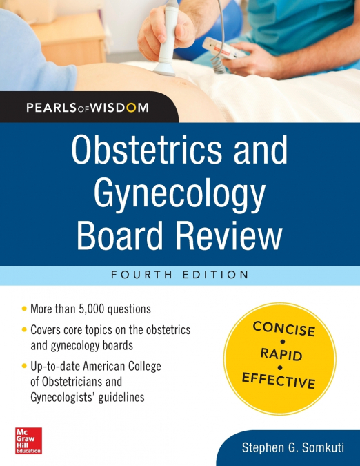 Obstetrics and Gynecology Board Review Pearls of Wisdom, Fourth Edition