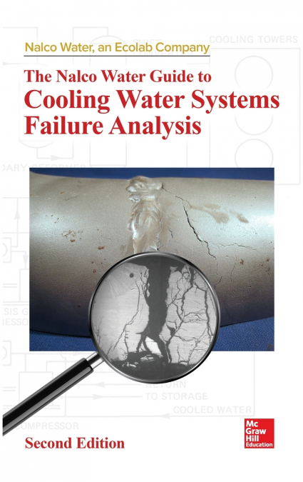 The Nalco Water Guide to Cooling Water Systems Failure Analysis, Second Edition