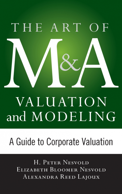 Art of M&A Valuation and Modeling