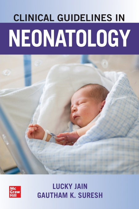 Clinical Guidelines in Neonatology