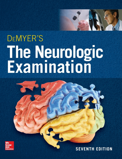 DeMyer’s The Neurologic Examination