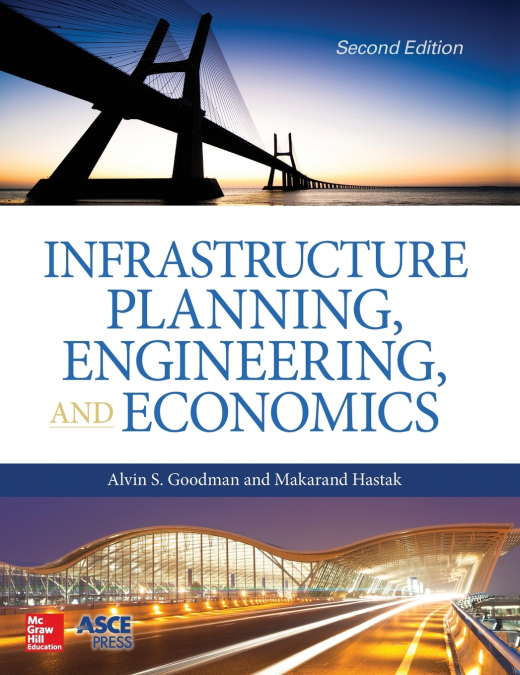 Infrastructure Planning, Engineering and Economics, Second Edition
