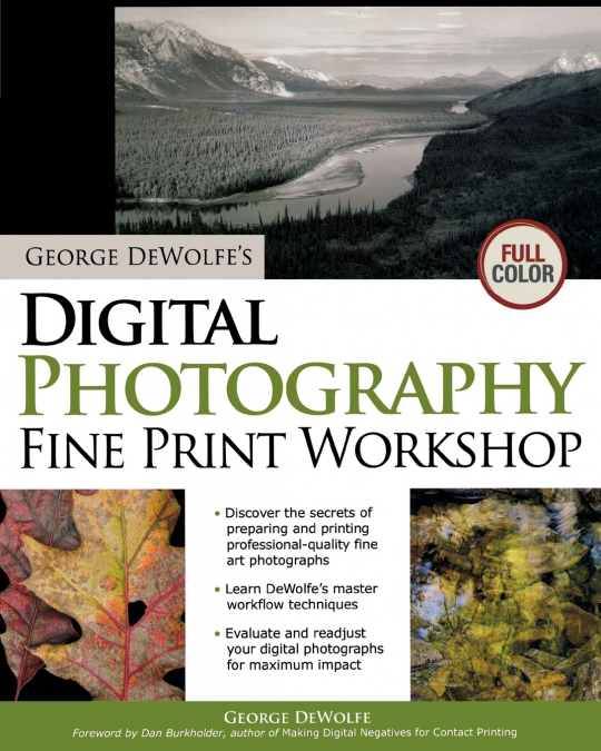 George DeWolfe’s Digital Photography Fine Print Workshop