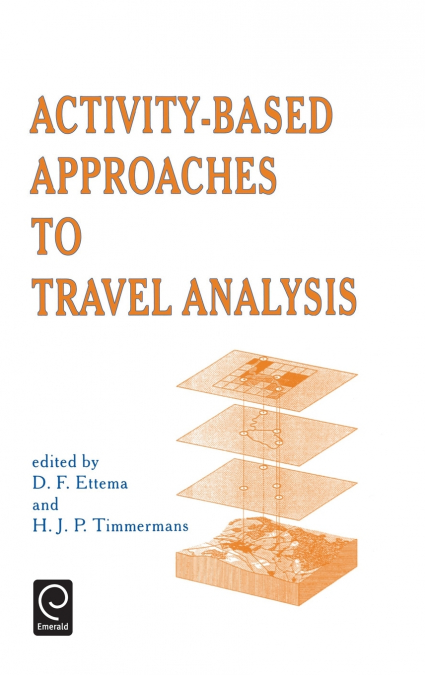 Activity-Based Approaches to Travel Analysis