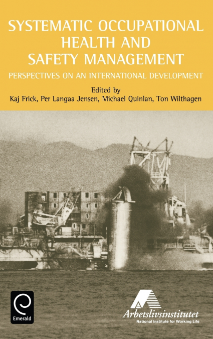 Systematic Occupational Health and Safety Management