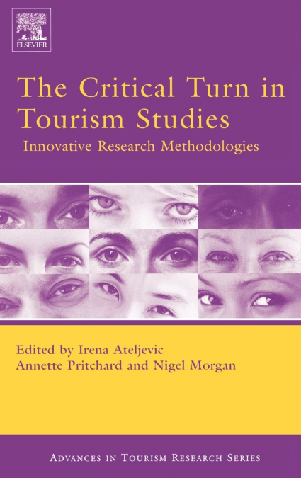 The Critical Turn in Tourism Studies