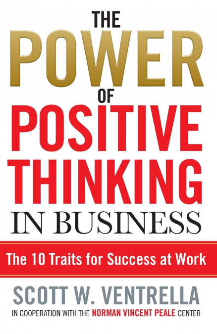 The Power Of Positive Thinking In Busine