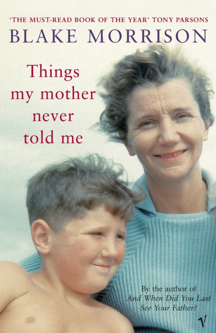 Things My Mother Never Told Me