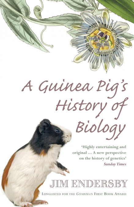 A Guinea Pigs History Of Biology