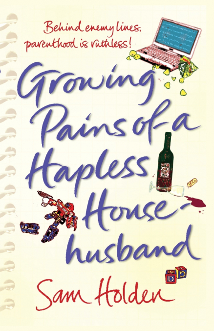 Growing Pains of a Hapless Househusband