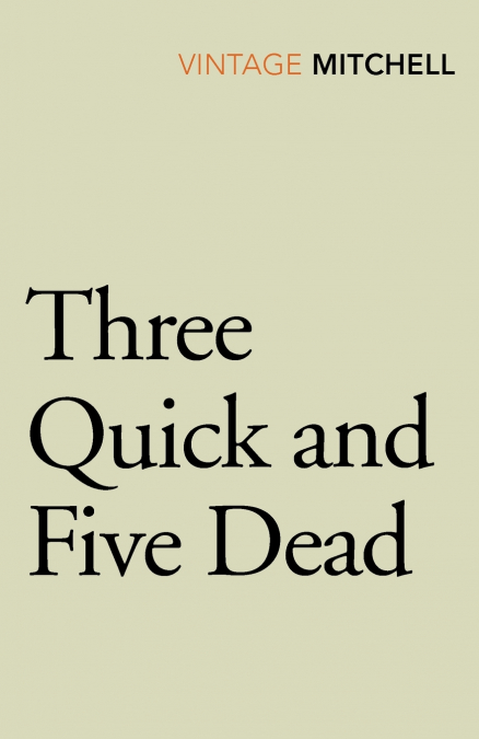 Three Quick and Five Dead