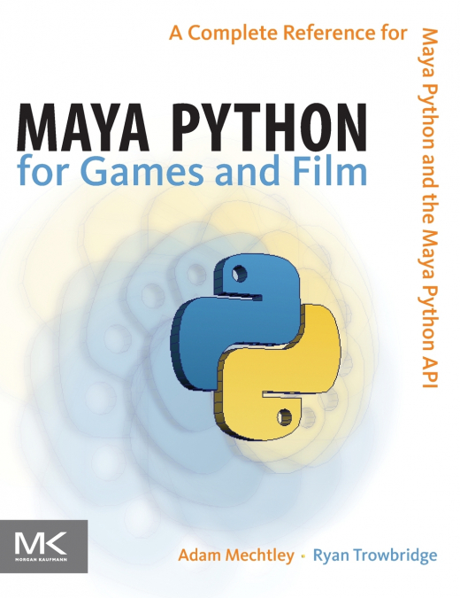 Maya Python for Games and Film