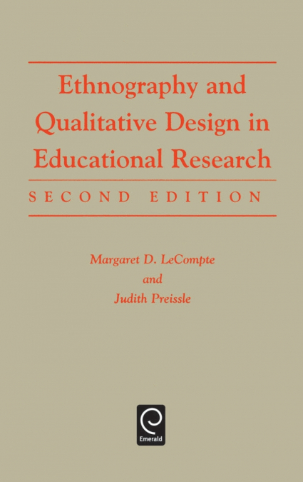 Ethnography and Qualitative Design in Educational Research, 2nd Edition