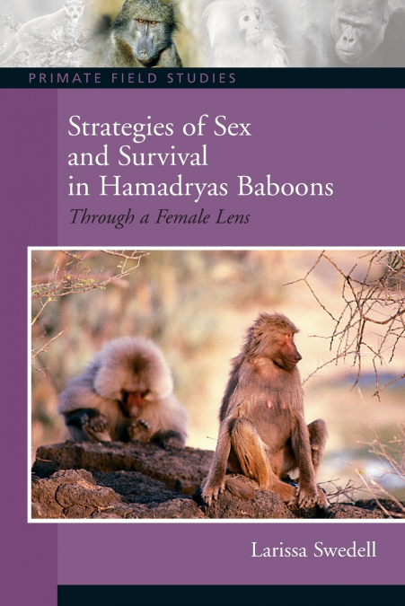 Strategies of Sex and Survival in Female Hamadryas Baboons