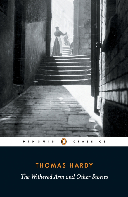 The Withered Arm and Other Stories 1874-