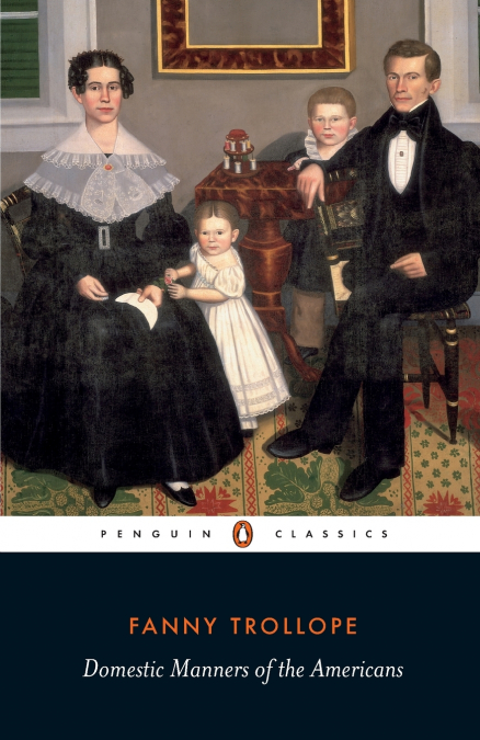 Domestic Manners of the Americans