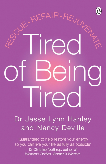 Tired of Being Tired