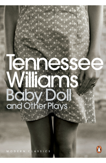 Baby Doll and Other Plays